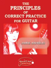 ANDREAS Jamie, The Principles of Correct Practice for Guitar