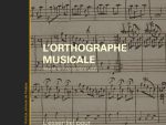 L’orthographe musicale