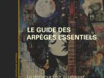 Le guide des arpèges essentiels