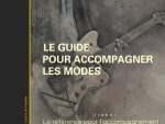 Le guide pour accompagner les modes